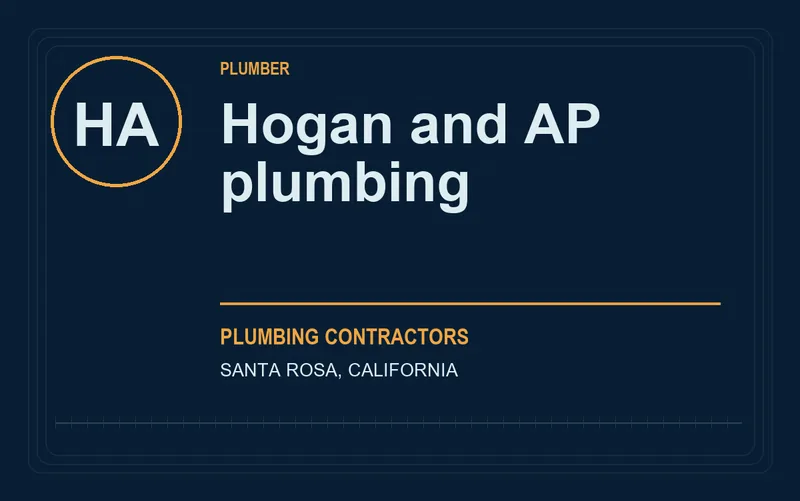 Hogan and AP plumbing in Santa Rosa, California