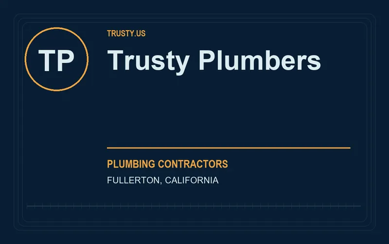 Trusty Plumbers in Fullerton, California