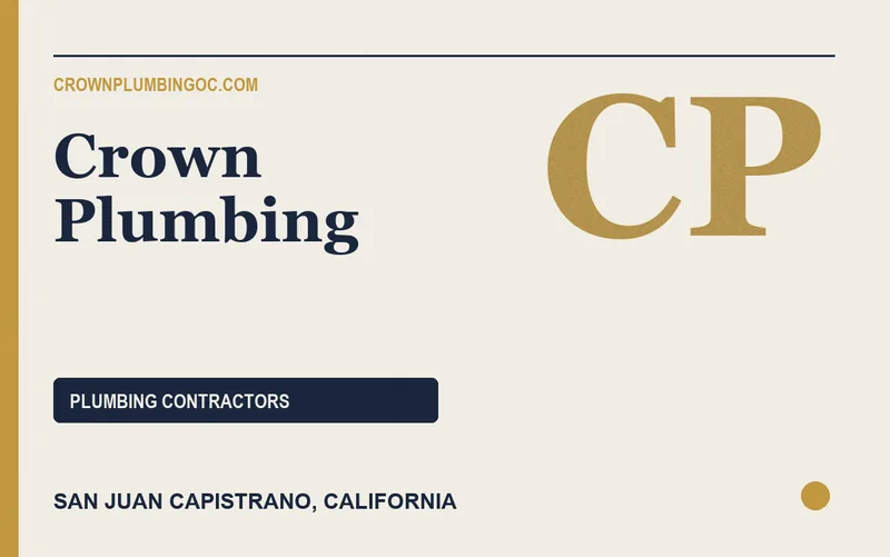 Crown Plumbing in San Juan Capistrano, California
