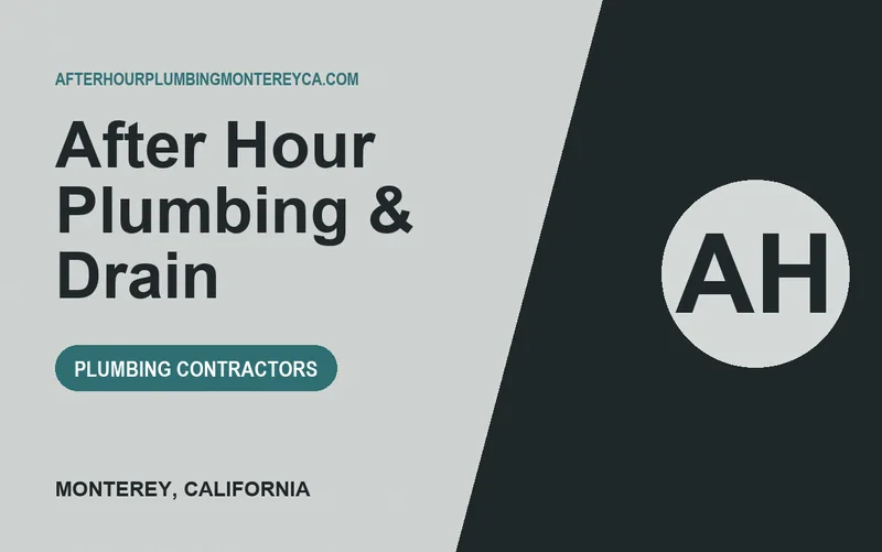 After Hour Plumbing & Drain in Monterey, California