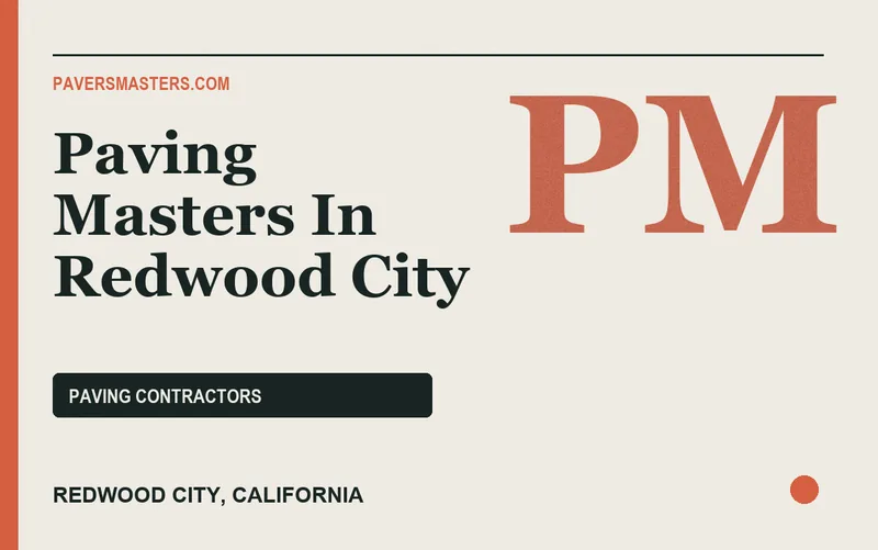 Paving Masters In Redwood City in Redwood City, California