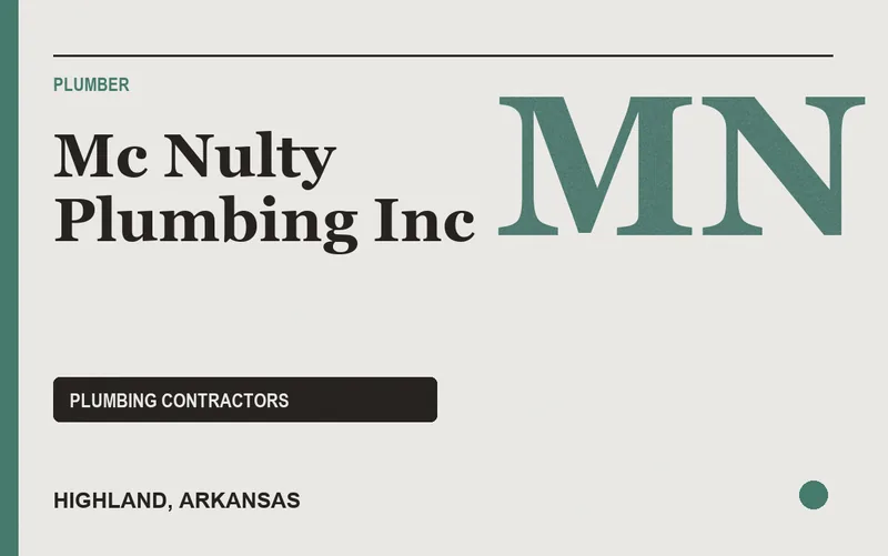 Mc Nulty Plumbing Inc in Highland, Arkansas