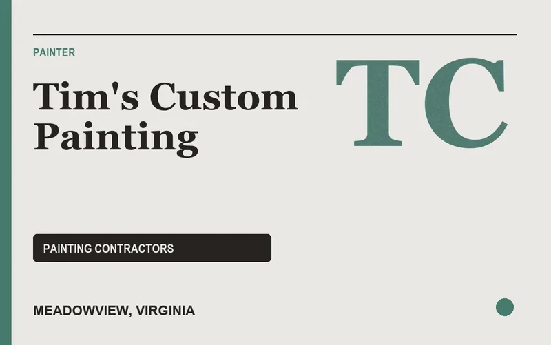 Tim's Custom Painting in Meadowview, Virginia