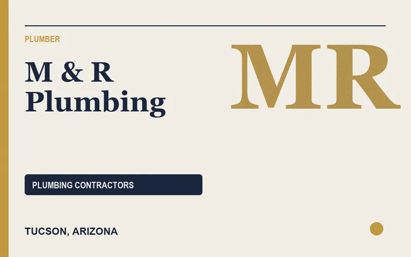 M & R Plumbing in Tucson, Arizona