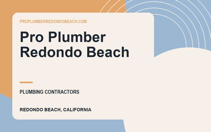 Pro Plumber Redondo Beach in Redondo Beach, California