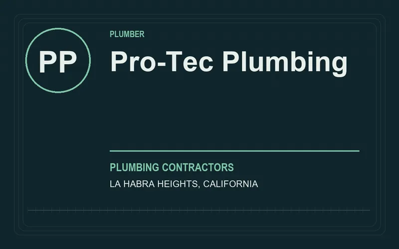 PRO-TEC PLUMBING in La Habra Heights, California