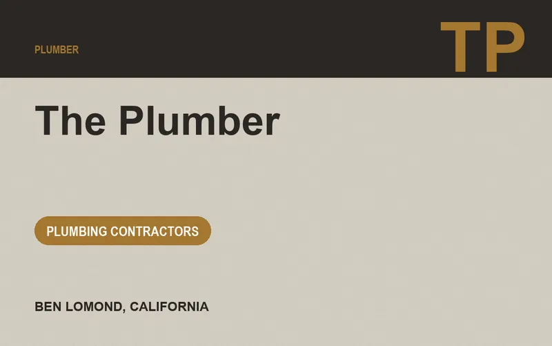 The Plumber in Ben Lomond, California