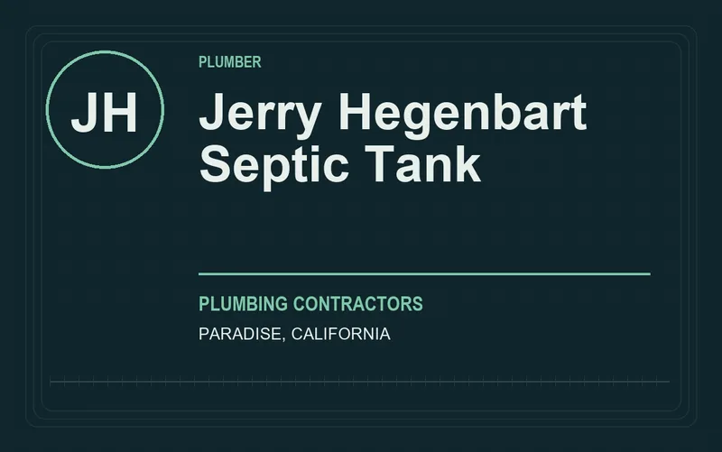 Jerry Hegenbart Septic Tank in Paradise, California