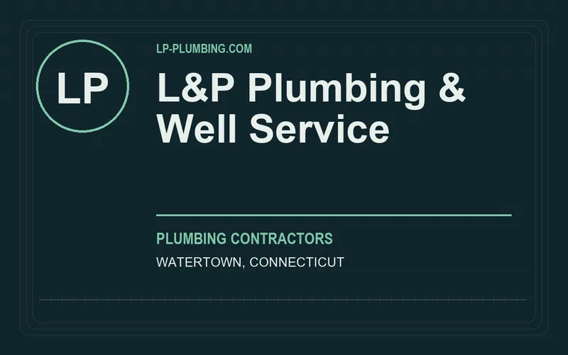 L&P Plumbing & Well Service in Watertown, Connecticut