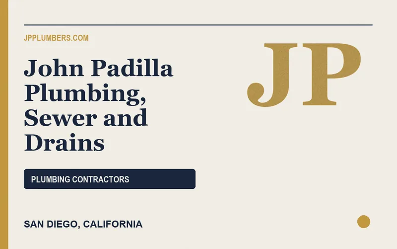John Padilla Plumbing, Sewer and Drains in San Diego, California