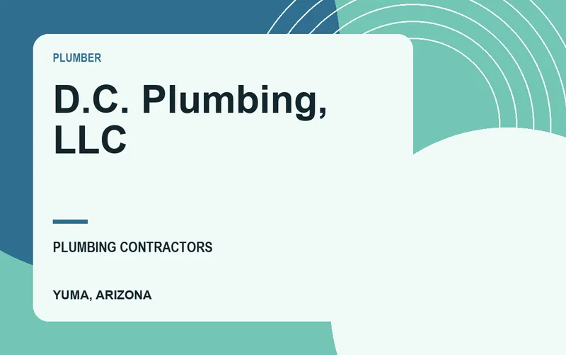 D.C. Plumbing, LLC in Yuma, Arizona
