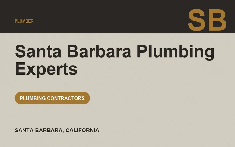 Santa Barbara Plumbing Experts in Santa Barbara, California