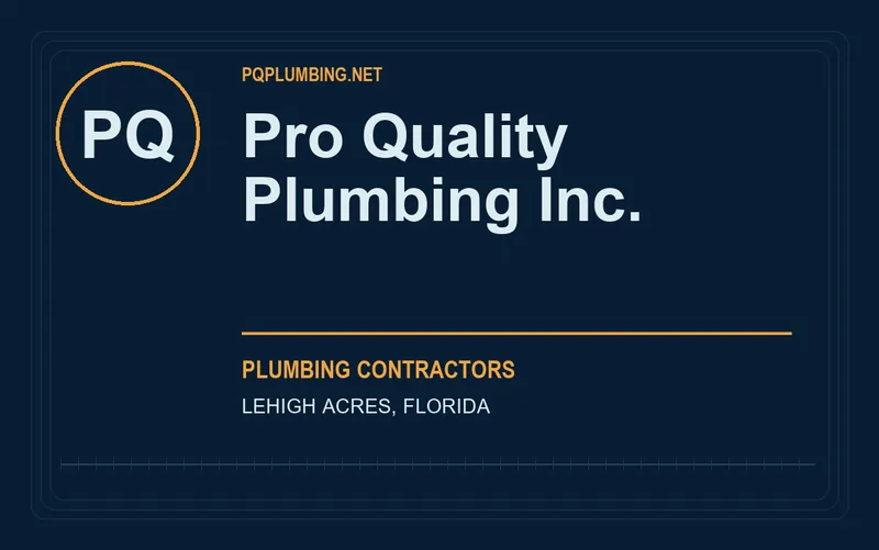 Pro Quality Plumbing Inc. in Lehigh Acres, Florida