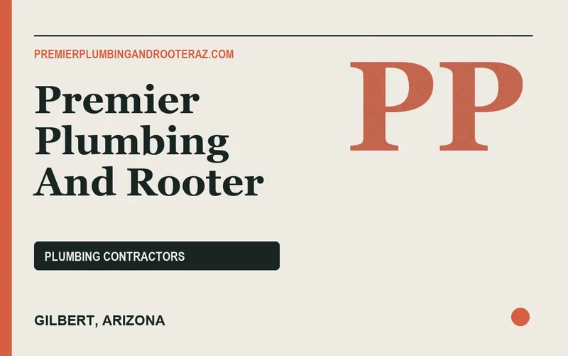 Premier Plumbing And Rooter in Gilbert, Arizona