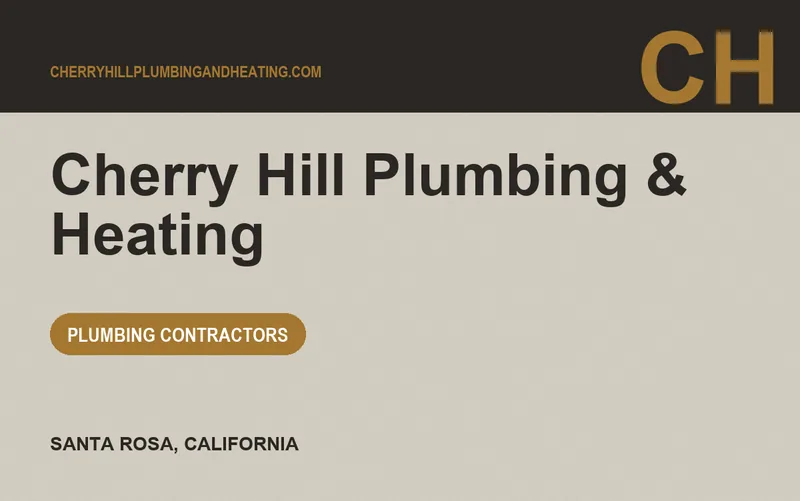 Cherry Hill Plumbing & Heating in Santa Rosa, California