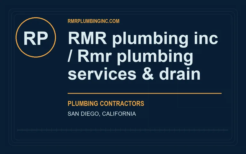 RMR plumbing inc / Rmr plumbing services & drain in San Diego, California