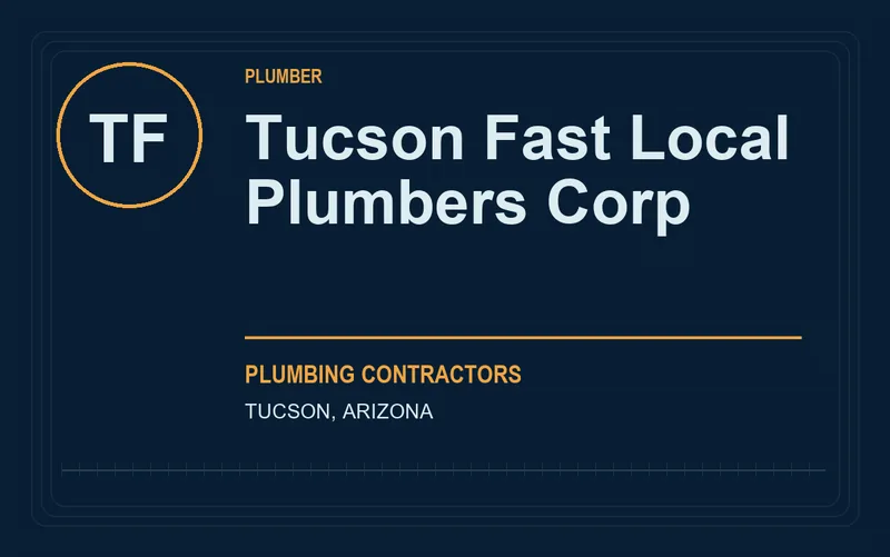 Tucson Fast Local Plumbers Corp in Tucson, Arizona