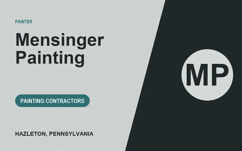 Mensinger Painting in Hazleton, Pennsylvania
