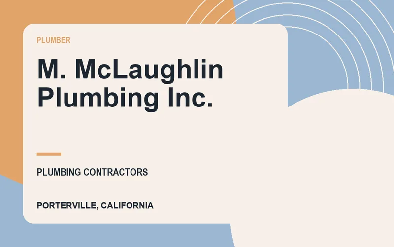 M. McLaughlin Plumbing Inc. in Porterville, California